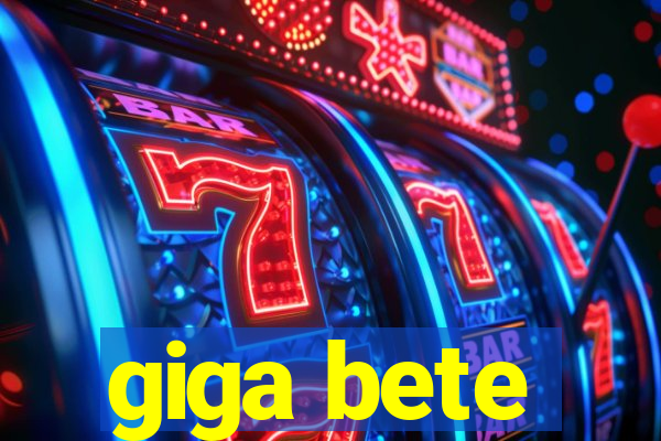giga bete